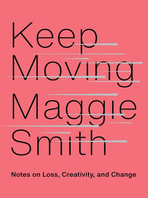 Title details for Keep Moving by Maggie Smith - Available